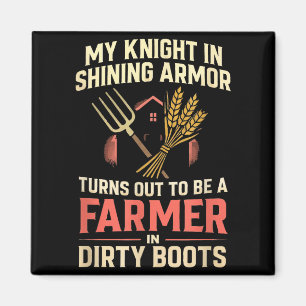 My Knight In Shining Funny Farmer Wife Women Girls Magnet