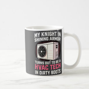 My Knight In Shining Funny Hvac Tech Wife Women Gi Coffee Mug