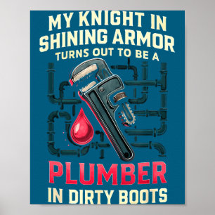 My Knight In Shining Funny Plumber Wife Women Girl Poster