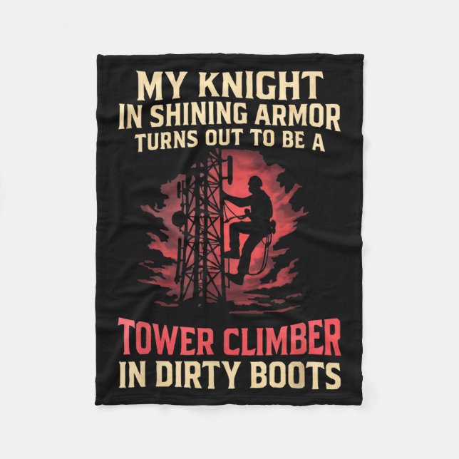 My Knight In Shining Funny Tower Climber Wife Wome Fleece Blanket (Front)