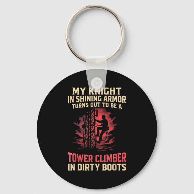 My Knight In Shining Funny Tower Climber Wife Wome Keychain (Front)