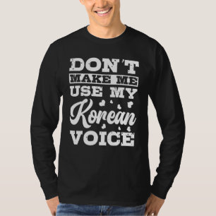 My Korean Voice Korean Korea Culture Apparel T-Shirt