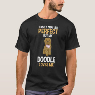 My Labradoodle Loves Me T-Shirt