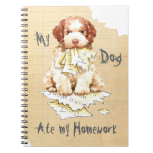 My Lagotto Ate My Homework Notebook