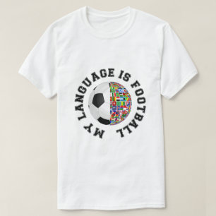 My Language Is Football T-Shirt