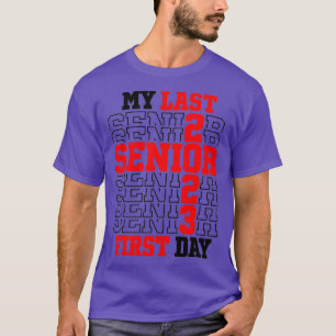 My Last First Day Class Of 2023 Senior Back to Sch T-Shirt