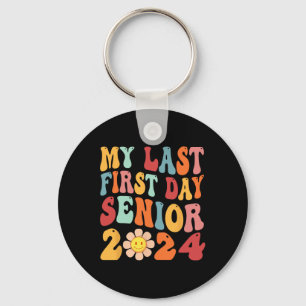 My Last First Day Senior 2024 Back To School Class Keychain