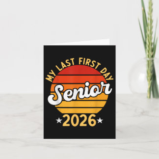 My Last First Day Senior 2026 Back To School Cl Of Card