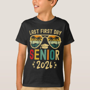 My Last First Day Senior 2026 Ck To School Graduat T-Shirt