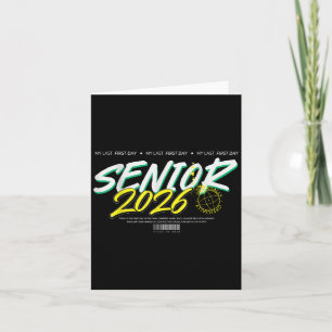 My Last First Day Senior 2026 Cl Of 2026 Card