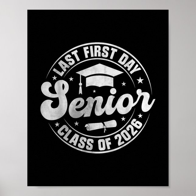 My Last First Day Senior 2026 Class Of 2026 Back T Poster (Front)