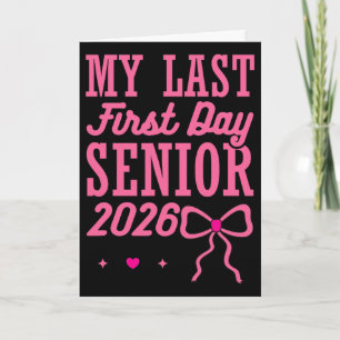 My Last First Day Senior 2026 Coquette Pink Bow Gr Card