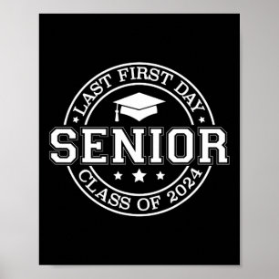 My Last First Day Senior Back to School 2024 Class Poster