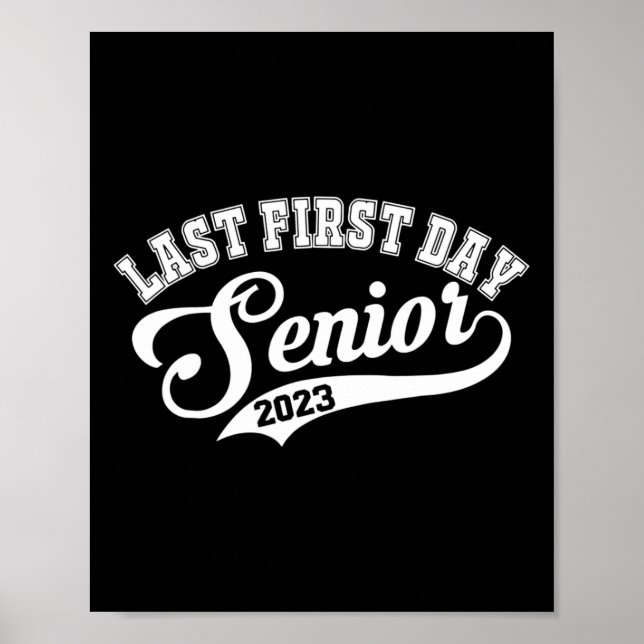 My Last First Day Senior Class Of 2023 Back to Sch Poster (Front)