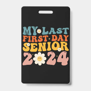 My Last First Day Senior Class of 2024 Badge
