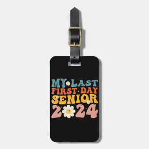 My Last First Day Senior Class of 2024 Luggage Tag