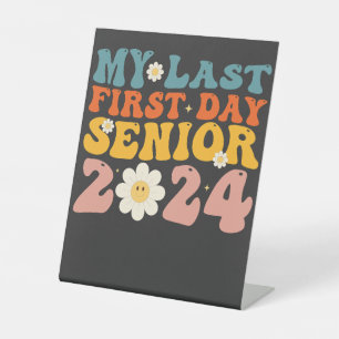 My Last First Day Senior Class of 2024 Pedestal Sign