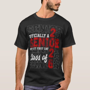 My Last First Day Senior Life Class Of 2026 High  T-Shirt
