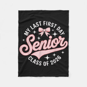 My Last First Day Senior Year Cl Of 2026 Pink Coqu Fleece Blanket