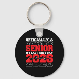My Last First Day Shirt Senior 2026 Graduation Cl Keychain