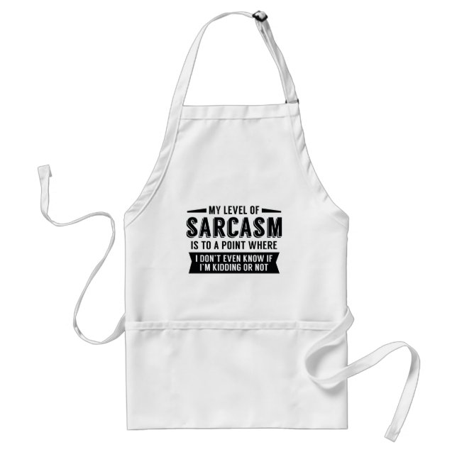 My Level Of Sarcasm Standard Apron (Front)