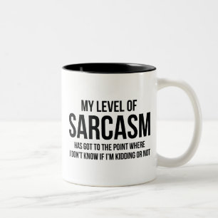 My Level Of Sarcasm Two-Tone Coffee Mug