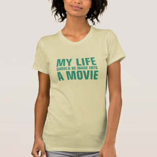 MY LIFE, A MOVIE shirts & jackets