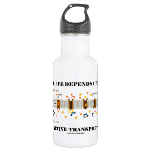 My Life Depends Upon Active Transport (Na-K Pump) 532 Ml Water Bottle