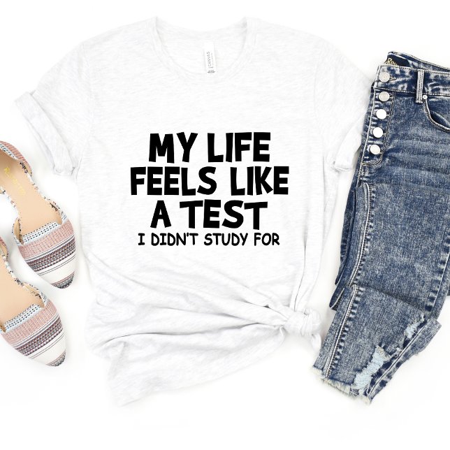 My Life Feels Like... Sarcasm Funny Meme T-shirt (Creator Uploaded)