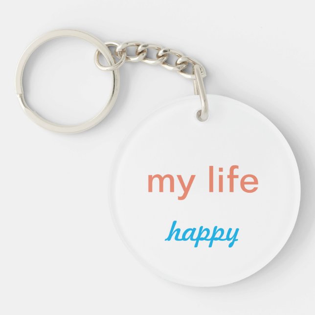 my life happy keychain (Front)