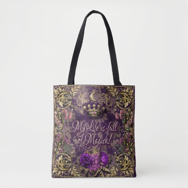 My life is full of Magick! Violet,crown,bird. Tote Bag (Front)