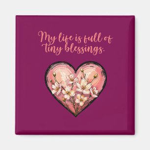 My Life Is Full Of Tiny Blessings Mom Design Magnet