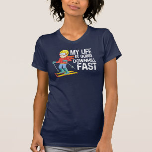My Life Is Going Downhill Fast Skier Winter T-Shirt