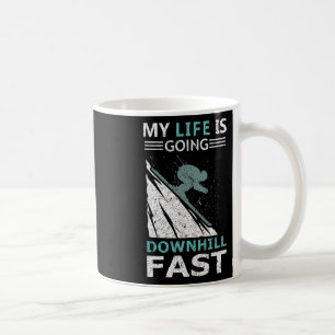My Life Is Going Downhill Fast Steep Skiing Slopes Coffee Mug