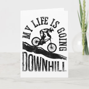 My Life Is Going Downhill Mountain Biking Bicycle Card