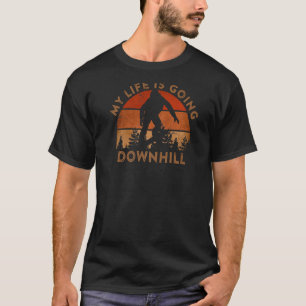 My Life Is Going Downhill Snowboarder T-Shirt