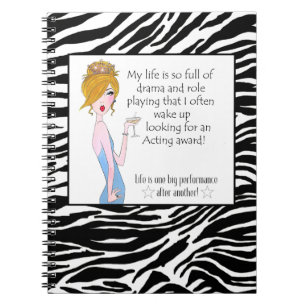 My Life Is So Full Of Drama & Role Playing That... Notebook