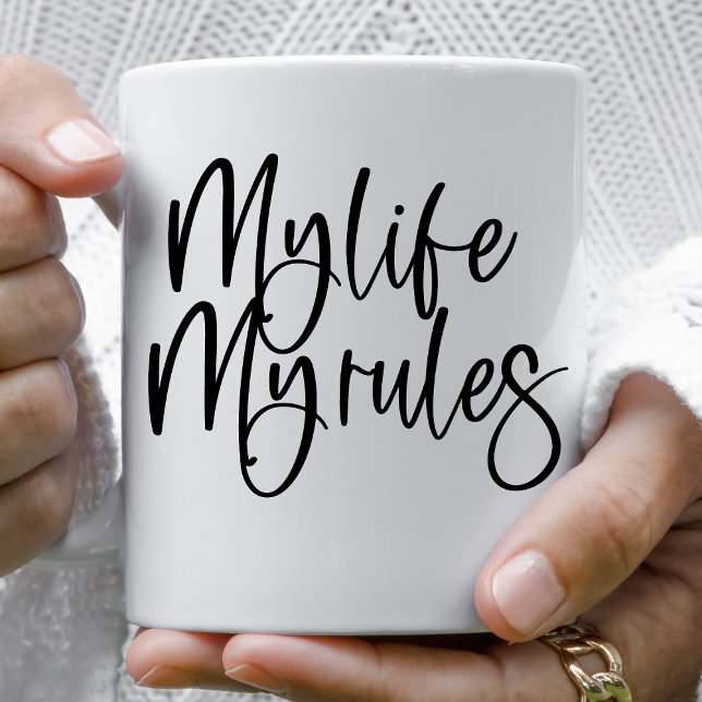 My Life My Rules Coffee Mug (Creator Uploaded)