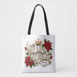My Life My Rules Gothic Rose Crown Floral Statemen Tote Bag