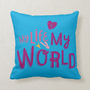 My Life My World 2 Throw Pillow