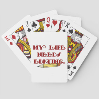 My life needs editing playing cards