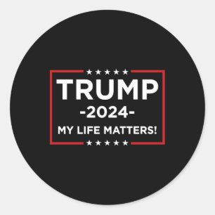 My Life S! (trump 2024) Sticker