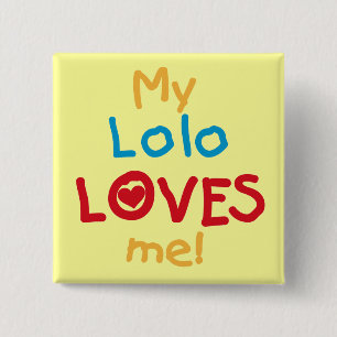 My Lolo Loves Me T-shirts and Gifts 2 Inch Square Button