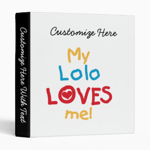 My Lolo Loves Me T-shirts and Gifts Binder