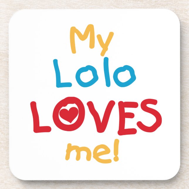 My Lolo Loves Me T-shirts and Gifts Coaster (Front)