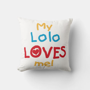 My Lolo Loves Me T-shirts and Gifts Throw Pillow