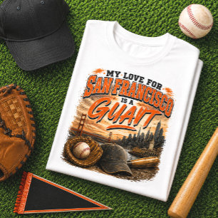 My Love for San Francisco Is Giant Baseball Tri-Blend Shirt