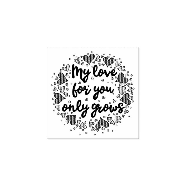 My love for you only grows rubber stamp (Imprint)