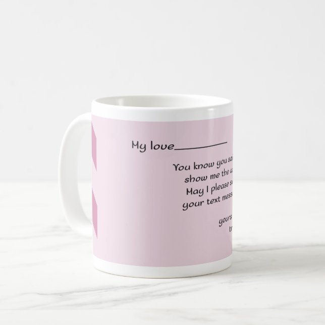 My Love: Funny Trust Letter Design Coffee Mug (Front Left)