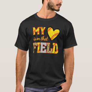 My Love Is On That Field Softball Mom High School T-Shirt